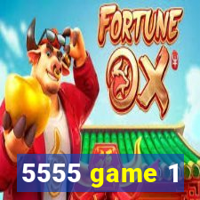 5555 game 1
